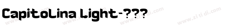 Capitolina Light字体转换